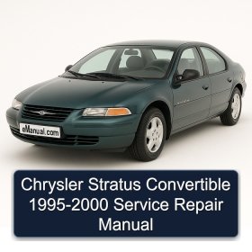 Chrysler Stratus Convertible 1995-2000 Service Repair Manual