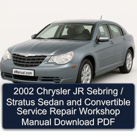 2002 Chrysler JR Sebring / Stratus Sedan and Convertible Service Repair Workshop Manual Download PDF