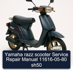 Yamaha razz scooter Service Repair Manual 11616-05-80 sh50