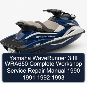 Yamaha WaveRunner 3 III WRA650 Complete Workshop Service Repair Manual 1990 1991 1992 1993