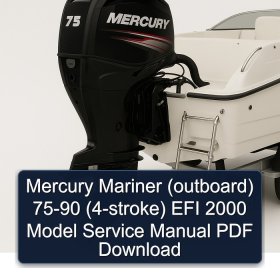 Mercury Mariner (outboard) 75-90 (4-stroke) EFI 2000 Model Service Manual PDF Download