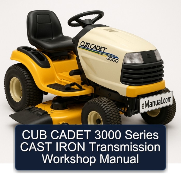 CUB CADET 3000 Series CAST IRON Transmission Workshop Manual