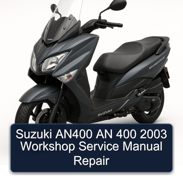 Suzuki AN400 AN 400 2003 Workshop Service Manual Repair