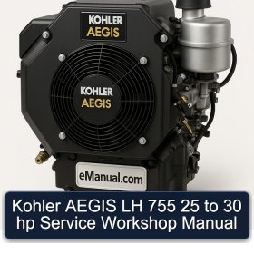 Kohler AEGIS LH 755 25 to 30 hp Service Workshop Manual
