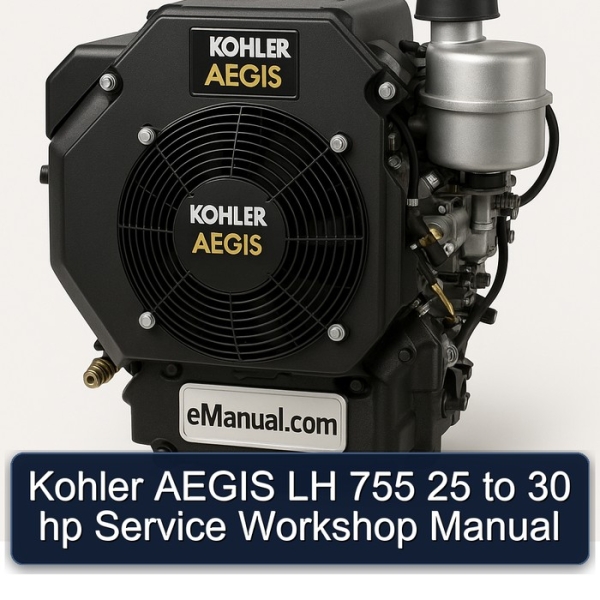 Kohler AEGIS LH 755 25 to 30 hp Service Workshop Manual