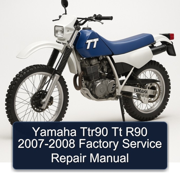 Yamaha Ttr90 Tt R90 2007-2008 Factory Service Repair Manual