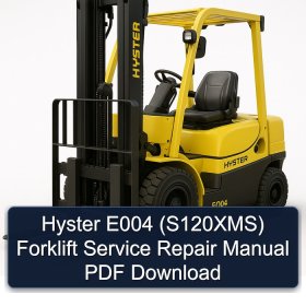 Hyster E004 (S120XMS) Forklift Service Repair Manual PDF Download