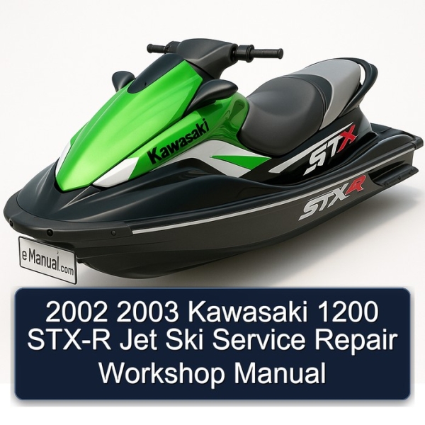 2002 2003 Kawasaki 1200 STX-R Jet Ski Service Repair Workshop Manual