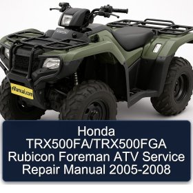 Honda TRX500FA/TRX500FGA Rubicon Foreman ATV Service Repair Manual 2005-2008