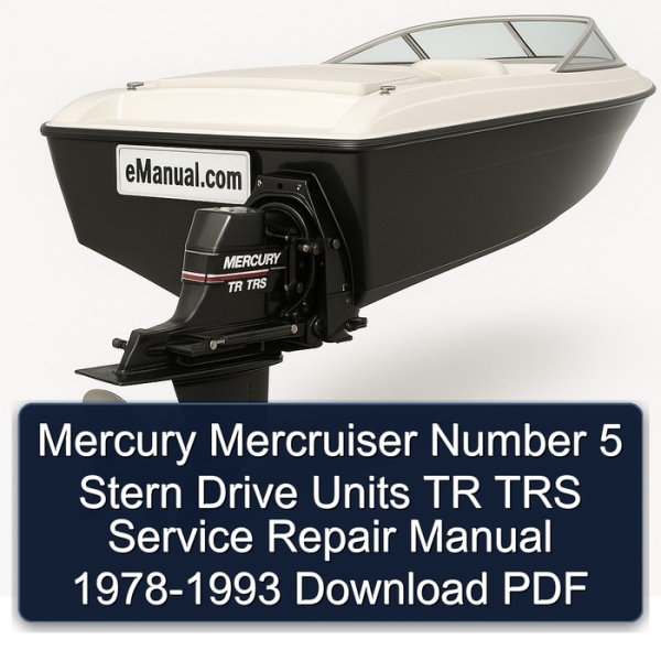 Mercury Mercruiser Number 5 Stern Drive Units TR TRS Service Repair Manual 1978-1993 Download PDF