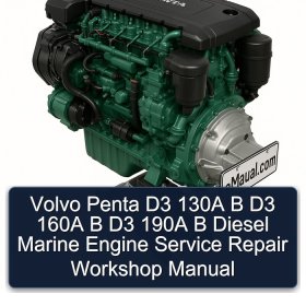 Volvo Penta D3 130A B D3 160A B D3 190A B Diesel Marine Engine Service Repair Workshop Manual