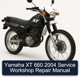 Yamaha XT 660 2004 Service Workshop Repair Manual