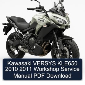 Kawasaki VERSYS KLE650 2010 2011 Workshop Service Manual PDF Download