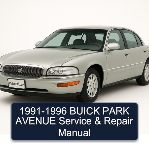 1991-1996 BUICK PARK AVENUE Service & Repair Manual