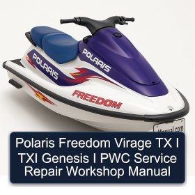 Polaris Freedom Virage TX I TXI Genesis I PWC Service Repair Workshop Manual