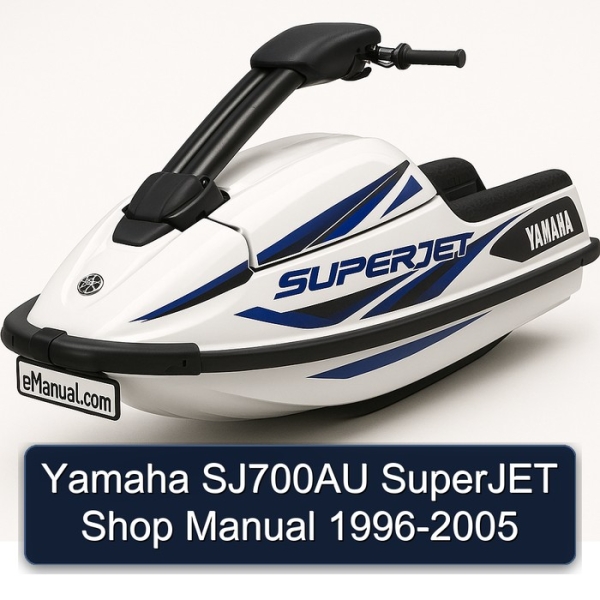 Yamaha SJ700AU SuperJET Shop Manual 1996-2005