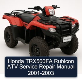 Honda TRX500FA Rubicon ATV Service Repair Manual 2001-2003