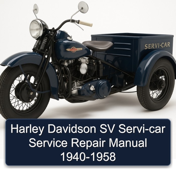 Harley Davidson SV Servi-car Service Repair Manual 1940-1958
