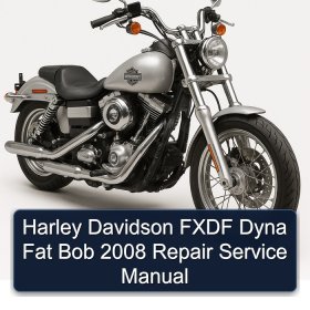 Harley Davidson FXDF Dyna Fat Bob 2008 Repair Service Manual