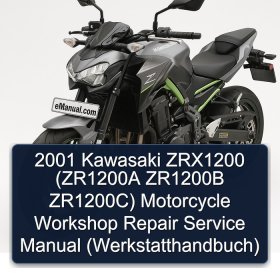 2001 Kawasaki ZRX1200 (ZR1200A ZR1200B ZR1200C) Motorcycle Workshop Repair Service Manual (Werkstatthandbuch)