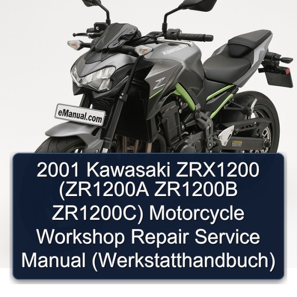 2001 Kawasaki ZRX1200 (ZR1200A ZR1200B ZR1200C) Motorcycle Workshop Repair Service Manual (Werkstatthandbuch)