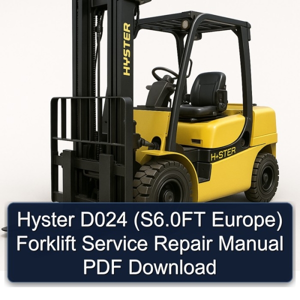 Hyster D024 (S6.0FT Europe) Forklift Service Repair Manual PDF Download