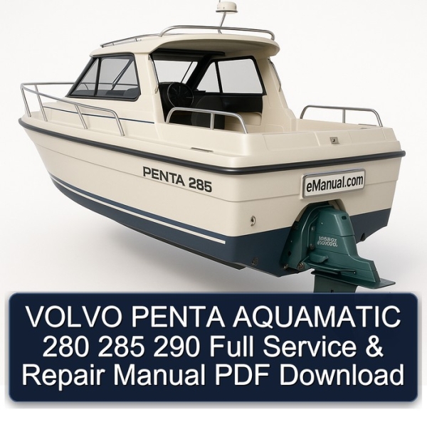 VOLVO PENTA AQUAMATIC 280 285 290 Full Service & Repair Manual PDF Download