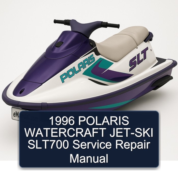 1996 POLARIS WATERCRAFT JET-SKI SLT700 Service Repair Manual