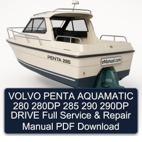 VOLVO PENTA AQUAMATIC 280 280DP 285 290 290DP DRIVE Full Service & Repair Manual PDF Download