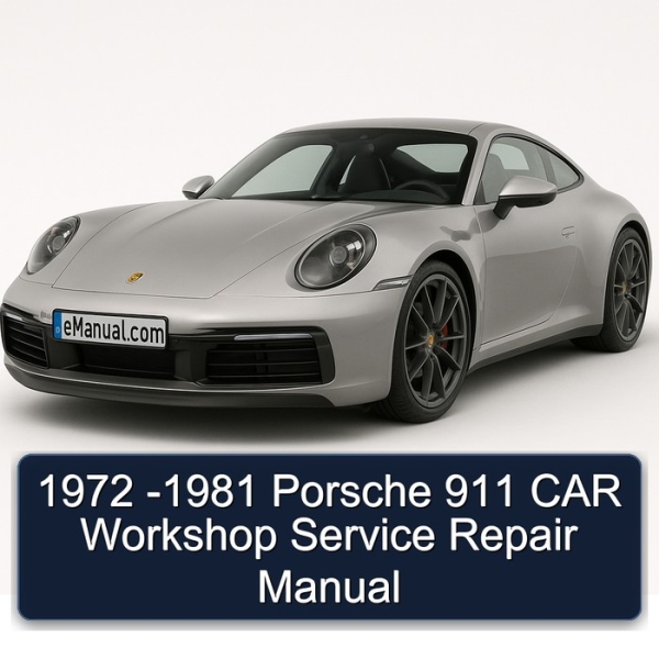 1972 -1981 Porsche 911 CAR Workshop Service Repair Manual