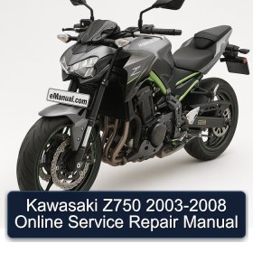Kawasaki Z750 2003-2008 Online Service Repair Manual