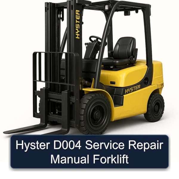 Hyster D004 Service Repair Manual Forklift