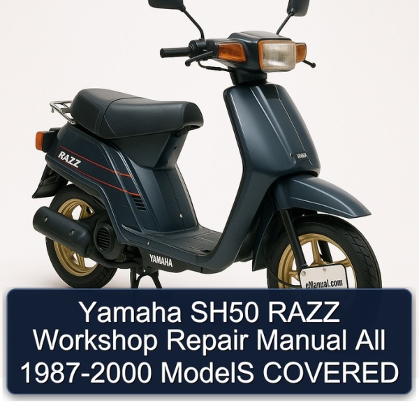 Yamaha SH50 RAZZ Workshop Repair Manual All 1987-2000 ModelS COVERED