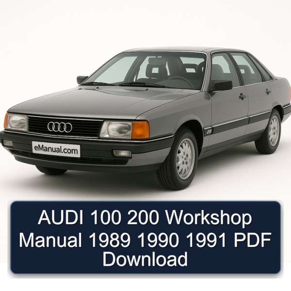 AUDI 100 200 Workshop Manual 1989 1990 1991 PDF Download
