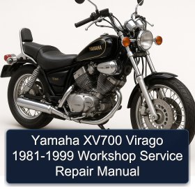 Yamaha XV700 Virago 1981-1999 Workshop Service Repair Manual