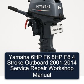 Yamaha 6HP F6 8HP F8 4 Stroke Outboard 2001-2014 Service Repair Workshop Manual