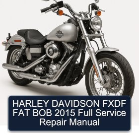 HARLEY DAVIDSON FXDF FAT BOB 2015 Full Service Repair Manual
