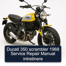 Ducati 350 scrambler 1968 Service Repair Manual intretinere
