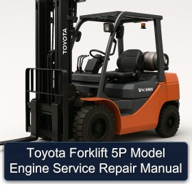Toyota Forklift 5P Model Engine Service Repair Manual