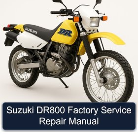 Suzuki DR800 Factory Service Repair Manual