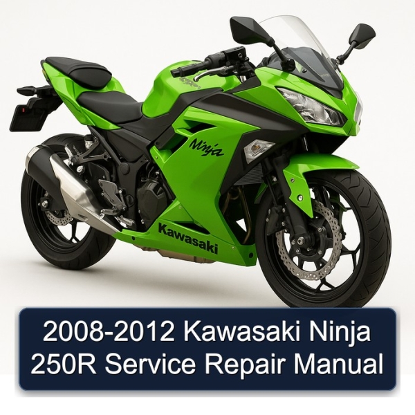2008-2012 Kawasaki Ninja 250R Service Repair Manual