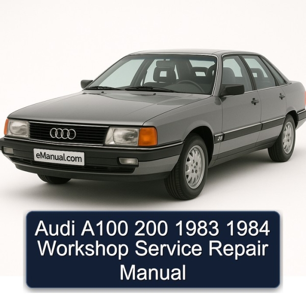 Audi A100 200 1983 1984 Workshop Service Repair Manual