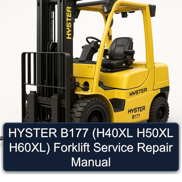 HYSTER B177 (H40XL H50XL H60XL) Forklift Service Repair Manual