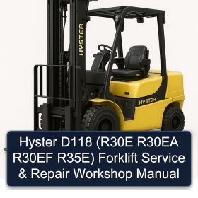 Hyster D118 (R30E R30EA R30EF R35E) Forklift Service & Repair Workshop Manual