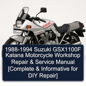 1988-1994 Suzuki GSX1100F Katana Motorcycle Workshop Repair & Service Manual [Complete & Informative for DIY Repair]