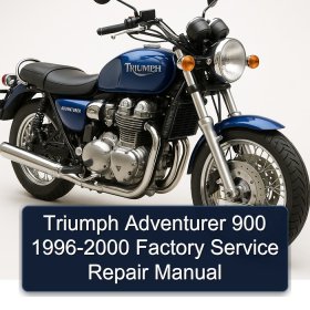Triumph Adventurer 900 1996-2000 Factory Service Repair Manual