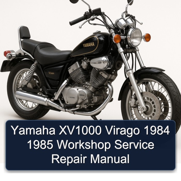 Yamaha XV1000 Virago 1984 1985 Workshop Service Repair Manual