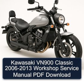 Kawasaki VN900 Classic 2006-2013 Workshop Service Manual PDF Download