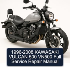 1996-2008 KAWASAKI VULCAN 500 VN500 Full Service Repair Manual