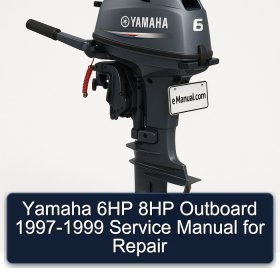 Yamaha 6HP 8HP Outboard 1997-1999 Service Manual for Repair